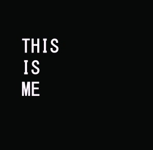 This Is Me